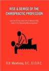 Rise & Demise of the Chiropractic Profession - Book