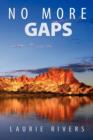 No More Gaps : Combining Health, Development & Environment Strategies to Eradicate Disadvantage in the Northern Territory of Australia - Book