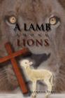 A Lamb Among Lions - Book