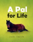 A Pal for Life - Book