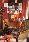 Pursuing Sherlock Holmes - Book