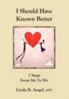 I Should Have Known Better - Book