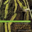 Pictures & History of Wrangell Golf Club - Book