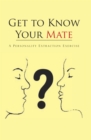 Get to Know Your Mate : A Personality Extraction Exercise - eBook