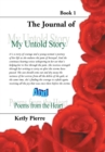 My Untold Story and Poems from the Heart : Book 1 - Book