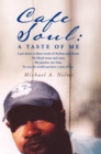 Cafe Soul: a Taste of Me - eBook