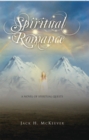 Spiritual Romance : A Novel of Spiritual Quests - eBook