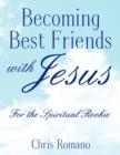 Becoming Best Friends with Jesus - Book