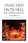Snatched from Hell by God's Grace - Book