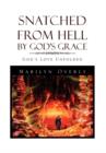 Snatched from Hell by God's Grace - Book