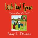 Little Bad Tyrone - Book