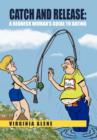Catch And Release : A Redneck Woman's Guide To Dating - Book