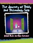 The Journey of Teddy and Technology Star - Book