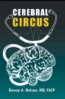 Cerebral Circus : A Pseudo-Autobiographical Novel - eBook