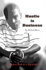 Hustle Is Business - Book