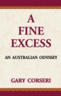 A Fine Excess:  an Australian Odyssey - eBook