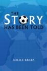 The Story Has Been Told - eBook