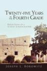 Twenty-Five Years in the Fourth Grade - Book