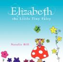 Elizabeth the Little Tiny Fairy - Book