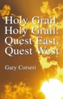 Holy Grail, Holy Grail: Quest East, Quest West - eBook