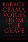 Barack Obama: Voices from the Grave - eBook