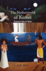 The Netherworld of Kemet: Kismet'S Ray of Hope - eBook