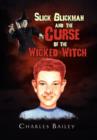 Slick Glickman and the Curse of the Wicked Witch - Book