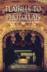 Playbills to Photoplays : Stage Performers Who Pioneered the Talkies - eBook