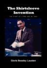 The Shirtsleeve Invention - Book