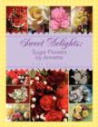 Sweet Delights by Annette - Book