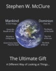 The Ultimate Gift : A Different Way of Looking at Things... - Book