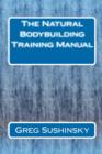 The Natural Bodybuilding Training Manual - Book