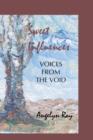 Sweet Influences : Voices from the Void - Book