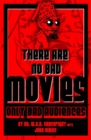 There Are No Bad Movies (Only Bad Audiences) - Book
