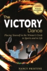 Victory Dance : Placing Yourself in the Winner's Circle in Sports & in Life - Book