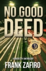 No Good Deed : A River City Anthology - Book