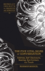 The Five Vital Signs of Conversation : Address, Self-Disclosure, Seating, Eye-Contact, and Touch - eBook