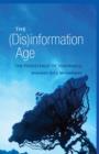 The (Dis)information Age : The Persistence of Ignorance - eBook
