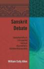 Sanskrit Debate : Vasubandhu's "Vimsatika" versus Kumarila's "Niralambanavada" - eBook