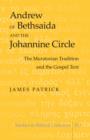Andrew of Bethsaida and the Johannine Circle : The Muratorian Tradition and the Gospel Text - eBook