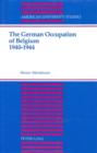 The German Occupation of Belgium 1940-1944 - eBook