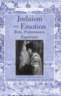 Judaism and Emotion : Texts, Performance, Experience - eBook