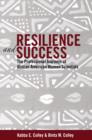 Resilience and Success : The Professional Journeys of African American Women Scientists - eBook