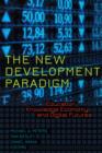 The New Development Paradigm : Education, Knowledge Economy and Digital Futures - eBook