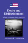 Desire and Disillusionment : A Guide to American Fiction Since 1890 - eBook