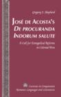 Jose de Acosta's «De procuranda Indorum salute» : A Call for Evangelical Reforms in Colonial Peru - eBook