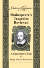 Shakespeare's Tragedies Reviewed : A Spectator's Role - eBook
