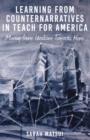 Learning from Counternarratives in Teach For America : Moving from Idealism Towards Hope - eBook