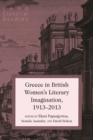 Greece in British Women's Literary Imagination, 1913-2013 - eBook