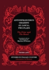 Antonfrancesco Grazzini («Il Lasca»), Two Plays : «The Friar» and «The Bawd» - Translated with an Introduction by Marino D'Orazio - eBook